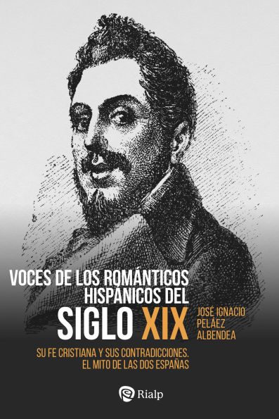 Voces de los románticos hispánicos del siglo XIX, por José Ignacio Peláez.