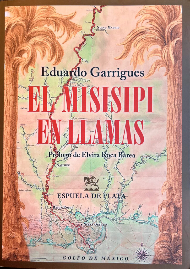 El Misisipi en llamas, novela histórica de Eduardo Garrigues.